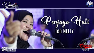 PENJAGA HATI - ARI LASSO || TEH NELLY Live Cover Versi DKASBON