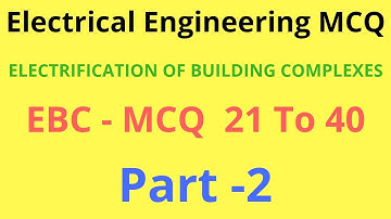 EBC MCQ | Electrification Of Building Complexes | Electrical Engineering Mcq | Gtu Exam News Today