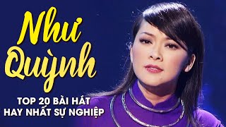 Top 20 Bài Hát Hay Nhất Sự Nghiệp của Ca Sĩ Như Quỳnh - LK Chuyện Tình Hoa Trắng, Chuyện Hoa Sim