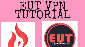 Eut Vpn TUTORIAL