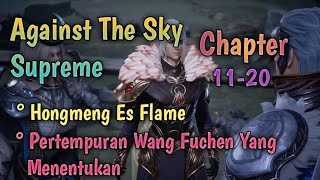 Alur Cerita Against The Sky Supreme [Chapter 11-20]