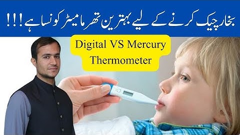 Digital vs Mercury Thermometer: Which is Best for Accurate Temperature Readings?