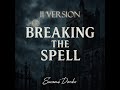 Breaking the Spell Version 2