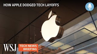 Apple Avoids Tech Layoffs: What Are They Doing Differently? | Tech News Briefing Podcast | WSJ