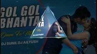 Cg dj song_GoL GOL Bhata turi( om fo ) mix Dj_Sunil_Dj Aayush_new cg dj song