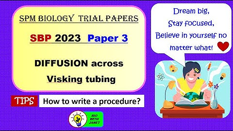 SPM BIOLOGY 2025 EXPERIMENT PAPER 3: DIFFUSION ACROSS VISKING TUBING ANSWERING TIPS📈😊🗝️🧠💪🏻