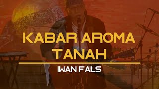 KABAR AROMA TANAH - IWAN FALS