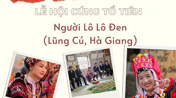 Bảo tồn. P3: Lễ hội cúng tổ tiên của người Lô Lô ở xã Lũng Cú, huyện Đồng Văn, tỉnh Hà Giang 🤗
