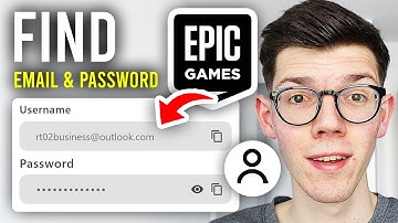 How To Find Your Epic Games Email & Password - Full Guide