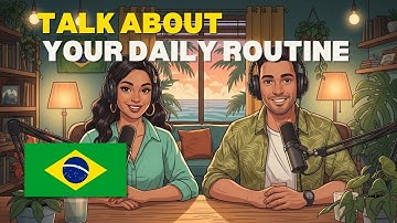How to Talk About Your Daily Routine in Portuguese | Conversação em Português para Iniciantes