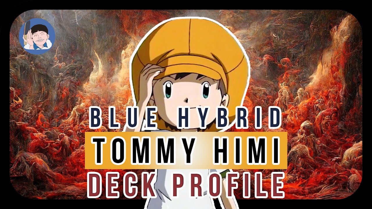 BT14 | BLUE HYBRID DECK PROFILE | TOMMY HIMI IS BACK!!