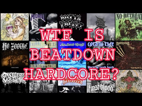 WTF is Beatdown Hardcore?