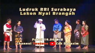 Ludruk RRI Surabaya Lakon Nyai Brangah