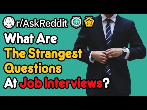what’s-the-strangest-question-you’ve-ever-been-asked-at-a-job-interview?-(r/askreddit)