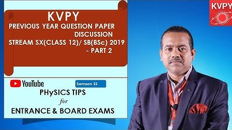 KVPY 2019 STREAM SX(CLASS 12)/ SB(BSc)  - PREVIOUS YEAR PHYSICS IN MALAYALAM -PART 2||