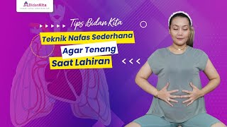 Napas Sederhana agar Tenang saan Lahiran