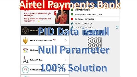 Airtel Payment Bank PID Data is Null or Null Parameter//Mantra RD Service PID Null or Null Parameter