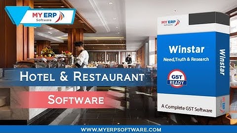 Hotel & Restaurant GST Ready ERP Software Winstar for Check in, Check Out, Kot, Reservation Etc.