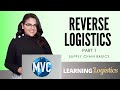 What is REVERSE LOGISTICS? Part 1 (SUPPLY CHAIN BASICS)