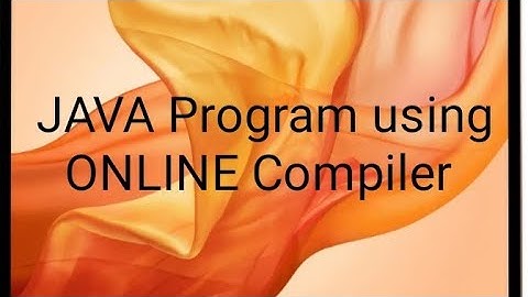 JAVA PROGRAMMING USING ONLINE COMPILER .....💻