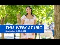 This Week at UBC: September 4–10, 2022