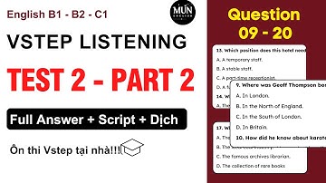 EP 2. Luyện Nghe Vstep Listening Part 2 Có Đáp Án & Scripts & Dịch Nghĩa Chi Tiết * Tiếng Anh B1