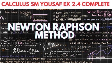 Calculus with Analytic Geometry  S M Yusuf | Exercise 2.4  COMPLETE | NEWTON RAPHSON METHOD