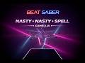Beat Saber Gameplay | New | Expert+ | Nasty * Nasty * Spell by Camellia