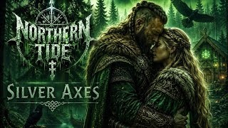NORTHERN TIDE – SILVER AXES ⚔️🔥 | EPIC Viking Power Metal Anthem