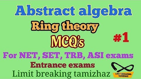 MCQS on Ring theory | For competitive exams #abstractalgebra #ringtheory  Limitbreakingtamizhaz