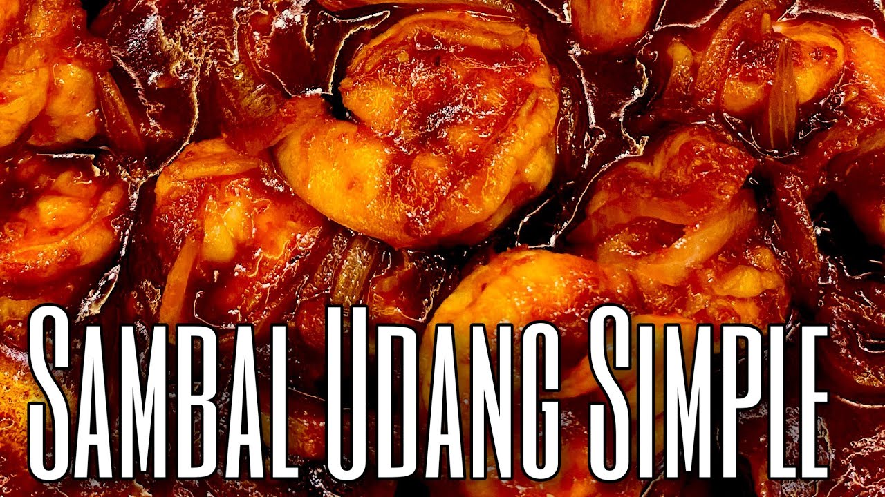 Resepi Sambal Udang Simple Dan Sedap | Prawn Sambal Recipe 