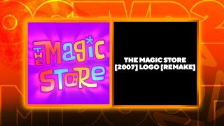 The Magic Store [2007] Logo [Remake]