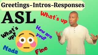 ASL Introductions, Greetings, and Responses | Learn the proper way to Greet in American SignLanguage
