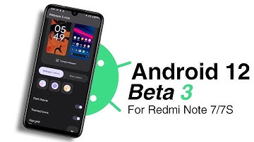 Android 12 Beta 3 Review For Redmi Note 7/7S!