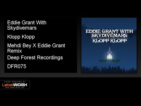 Watch Eddie Grant With Skydivemars - Klopp Klopp (Mehdi Bey X Eddie Grant Remix) on YouTube
