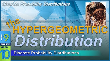 HYPERGEOMETRIC Probability Distribution for Discrete Random Variables (9-10)