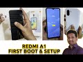 How To Setup Redmi A1 Helio A22 | 5000 mAh Battery | First Boot up and H...