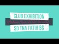 Club exhibiton of sd teuku nyak arif fatih bilingual school