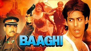 Baaghi Full Movie 4K : Salman Khan - 90s की सुपरहिट HINDI ACTION मूवी - Nagma - Shakti Kapoor