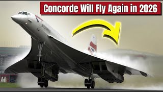 The Supersonic Concorde Jet is Coming Back! This Time, No Sonic Boom and No Shattering of Windows