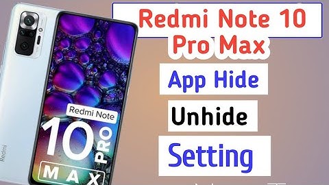 Redmi Note 10 Pro Max mobile me App Hide or unhide kaise kare/Hide app in Redmi note 10 Pro Max