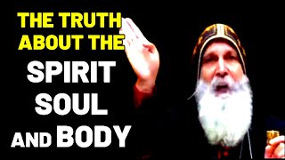The Truth About The Spirit, Soul And Body |  Mar Mari Emmanuel