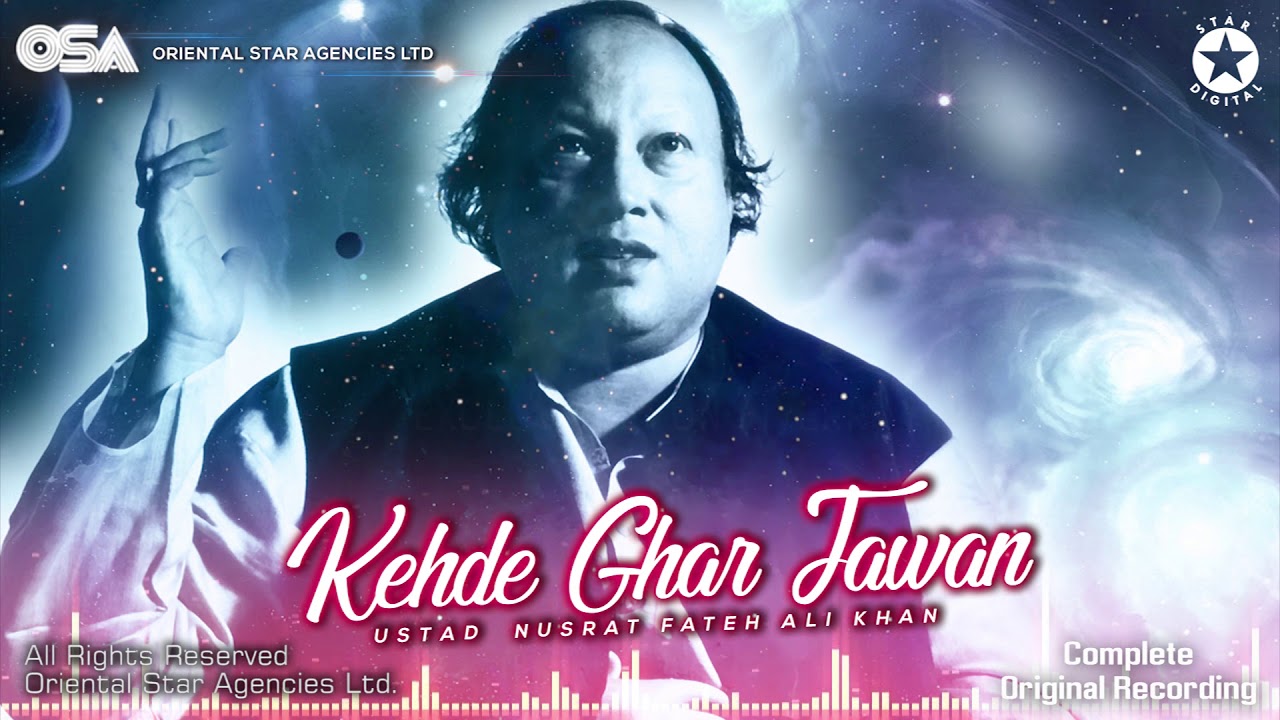 Kehde Ghar Jawan  Nusrat Fateh Ali Khan  complete full version  official HD video  OSA Worldwide