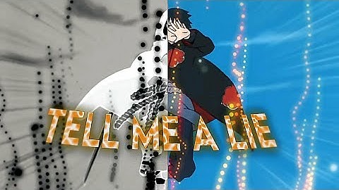 Tell Me A Lie - [AMV/EDIT] - Xandros Rotate (Kinemaster) + Free Project File