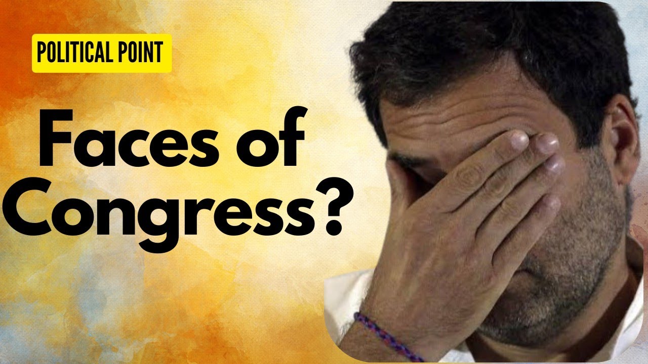 Different Faces of Congress Party | Rahul Gandhi | Sonia Gandhi | 