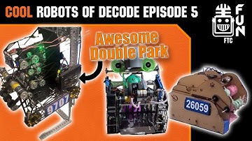Awesome Double Park Lift | Cool Robots of DECODE Episode 5