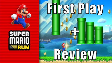 Super Mario Run: First Play + Review