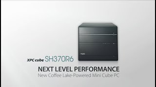 Shuttle | XPC Cube SH370R6 - Next Level Performance
