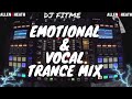 Amazing Emotional &amp; Vocal Trance July 2020 Mixed By DJ FITME (Allen &amp; Heath Xone:DB4)