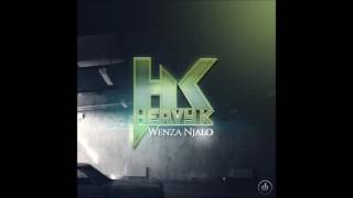 HEAVY K - WENZA NJALO. chords